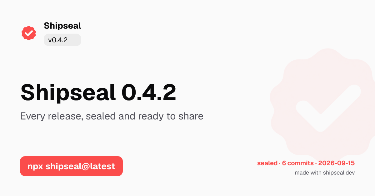 The release hero template rendered on a light background: logo, project name, version badge, headline, tagline, install command, and a seal stamp reading sealed, the commit count and the release date
